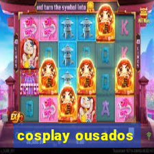 cosplay ousados