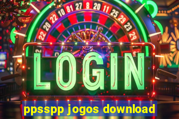 ppsspp jogos download