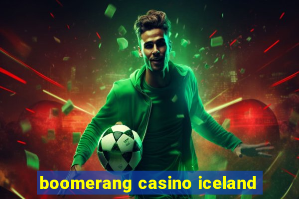 boomerang casino iceland