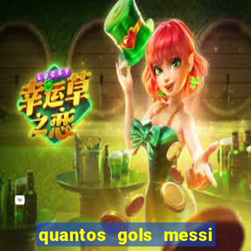 quantos gols messi tem na carreira