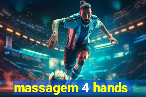 massagem 4 hands