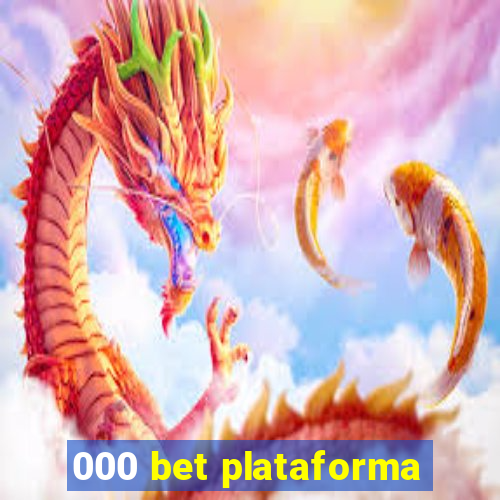 000 bet plataforma