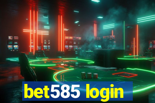 bet585 login