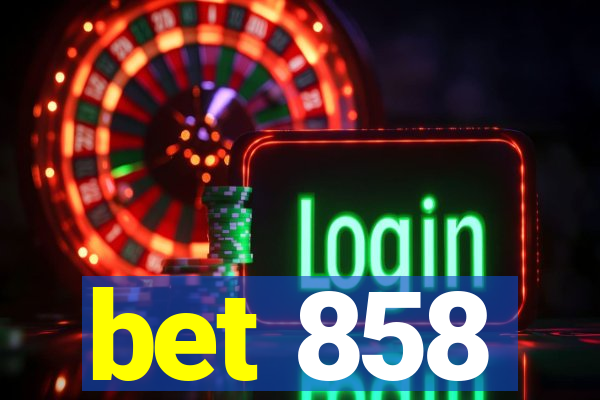 bet 858