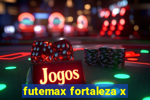 futemax fortaleza x