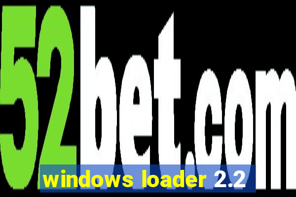 windows loader 2.2