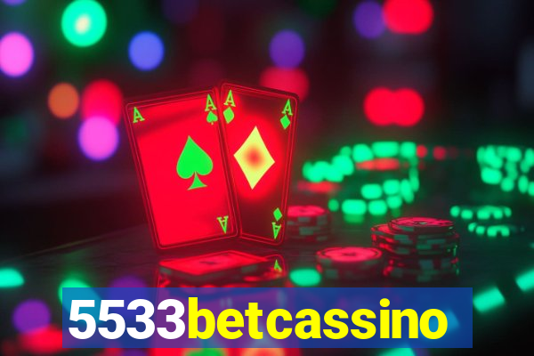 5533betcassino