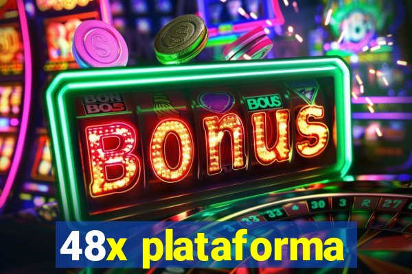 48x plataforma