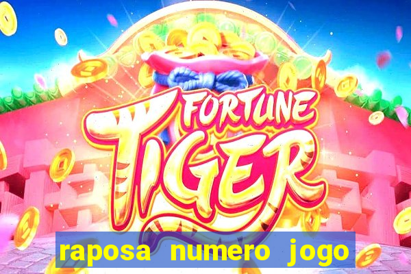 raposa numero jogo do bicho