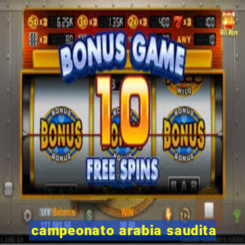 campeonato arabia saudita