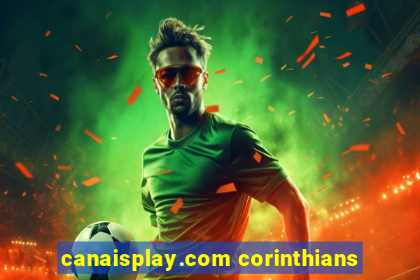 canaisplay.com corinthians