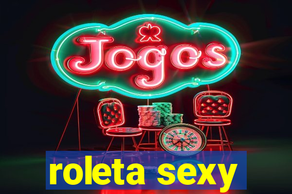 roleta sexy