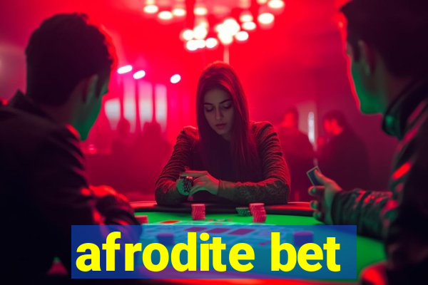 afrodite bet