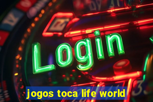 jogos toca life world