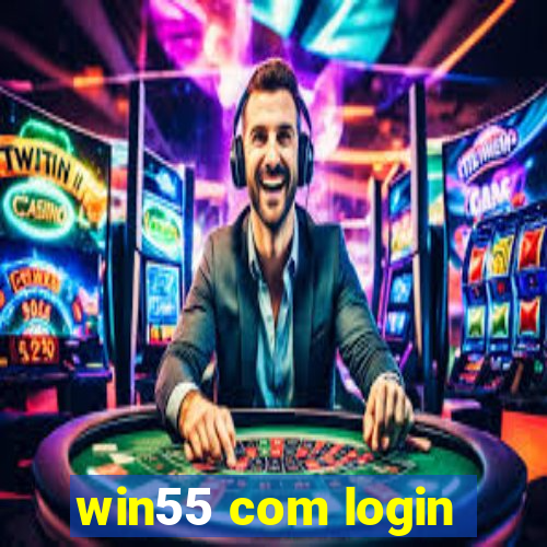 win55 com login