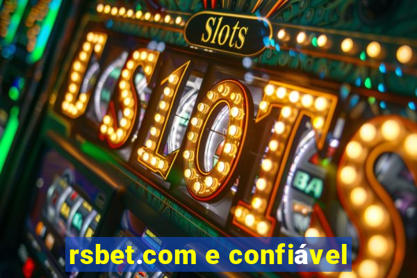 rsbet.com e confiável