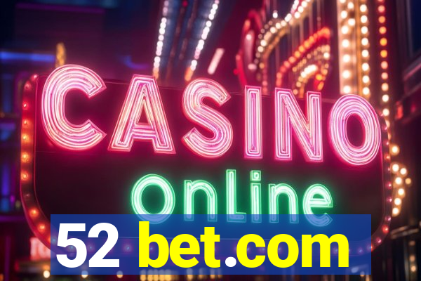 52 bet.com