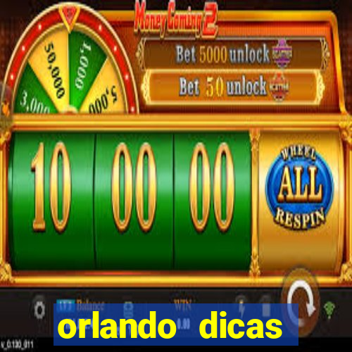 orlando dicas reclame aqui