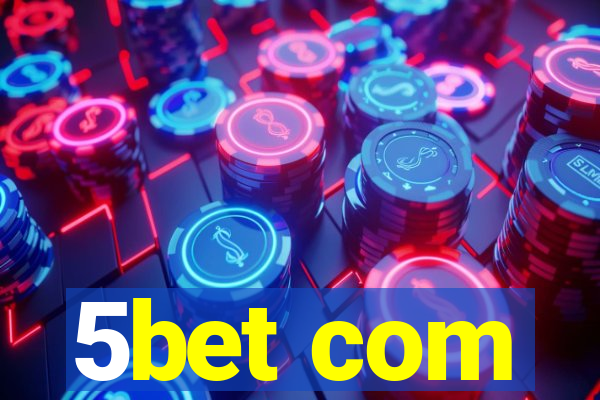 5bet com