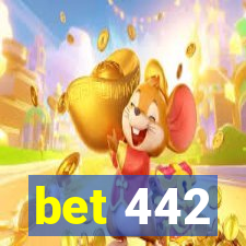 bet 442