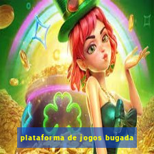 plataforma de jogos bugada