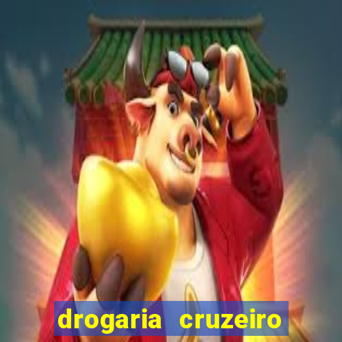 drogaria cruzeiro do sul