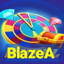 BlazeA