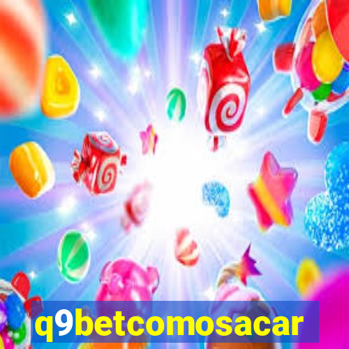 q9betcomosacar