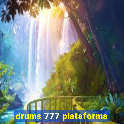 drums 777 plataforma