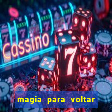 magia para voltar no tempo