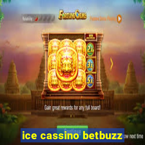 ice cassino betbuzz