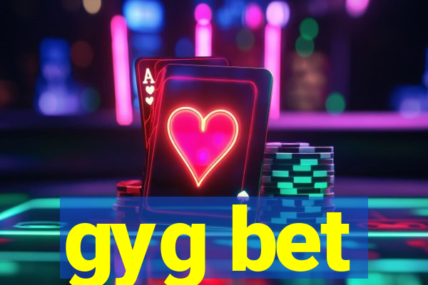 gyg bet