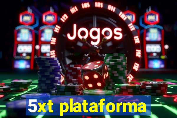 5xt plataforma