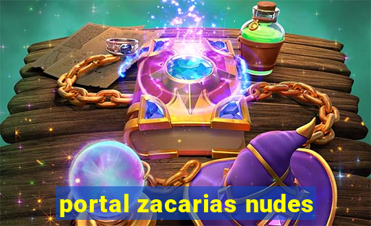 portal zacarias nudes