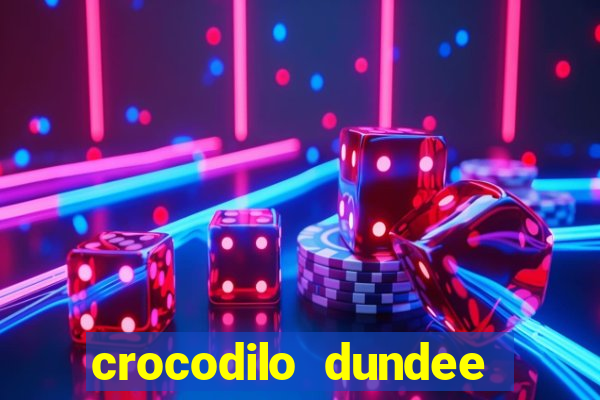 crocodilo dundee filme completo dublado