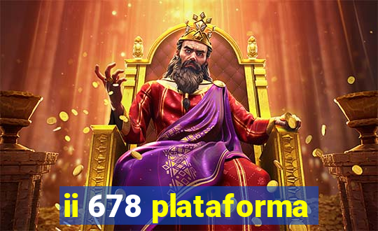 ii 678 plataforma