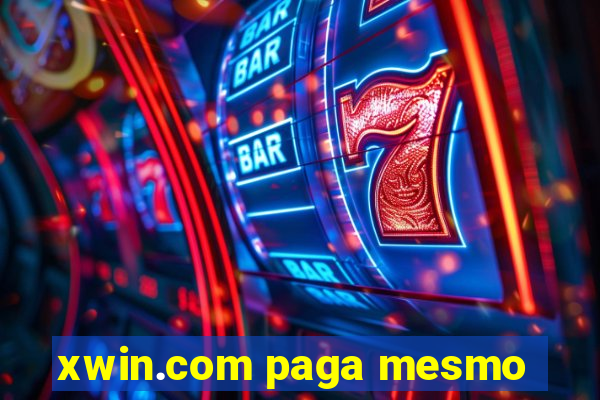 xwin.com paga mesmo