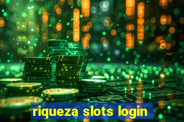 riqueza slots login