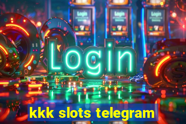 kkk slots telegram