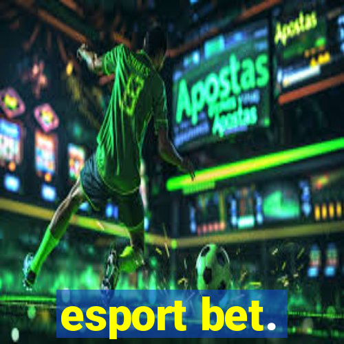 esport bet.