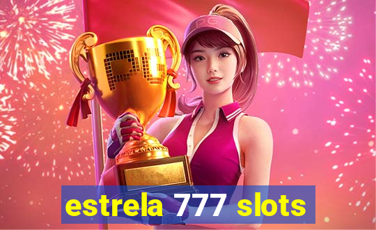 estrela 777 slots