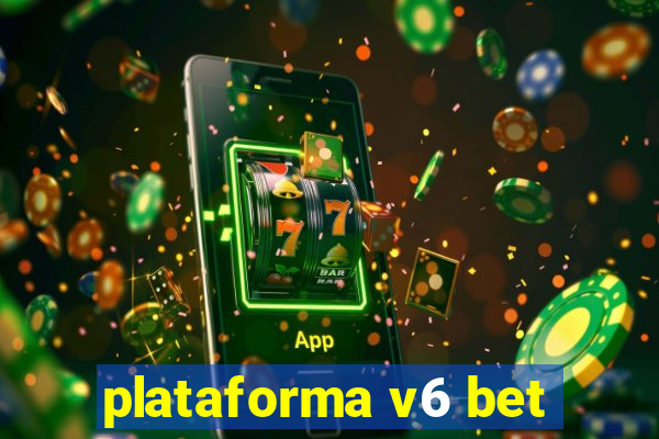 plataforma v6 bet