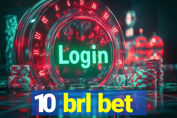 10 brl bet