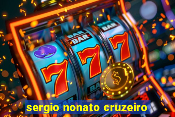 sergio nonato cruzeiro