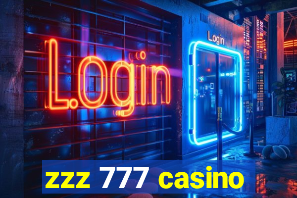 zzz 777 casino