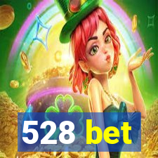 528 bet