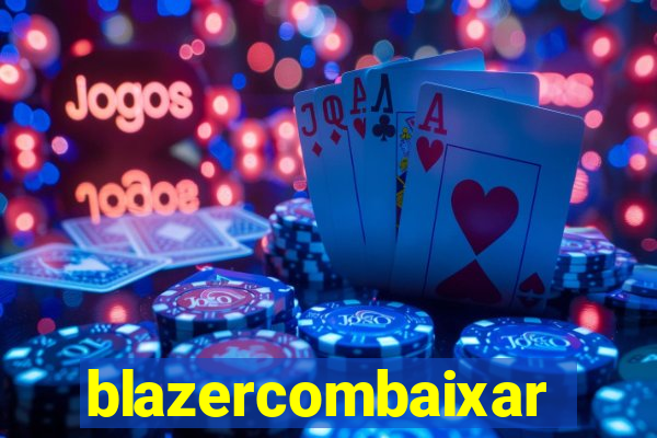 blazercombaixar