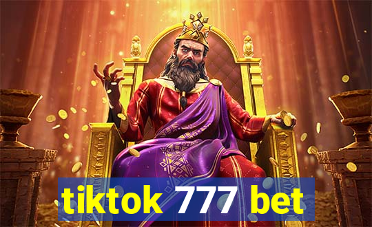 tiktok 777 bet