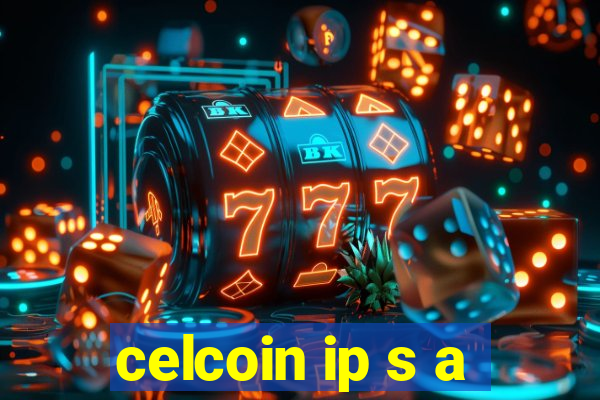 celcoin ip s a