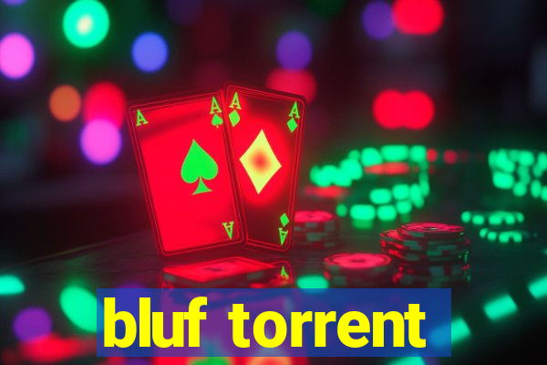 bluf torrent